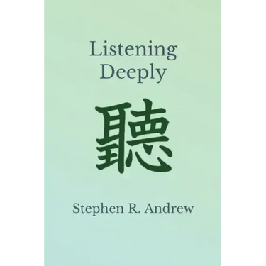 Listening Deeply