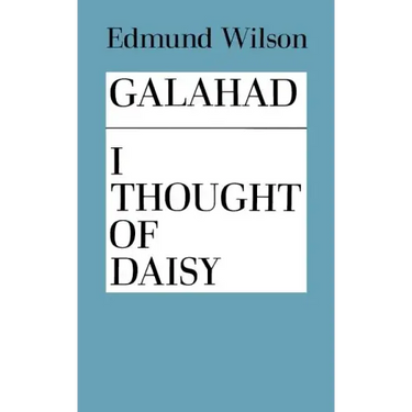 Galahad and I Thought of Daisy