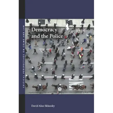 Democracy and the Police
