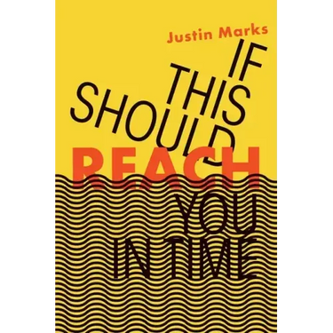 If This Should Reach You in Time