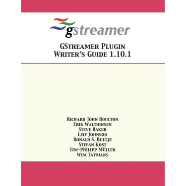 GStreamer Plugin Writer's Guide 1.10.1