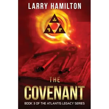 The Covenant: Book 3 of the Atlantis Legacy Series