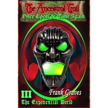 The Ancestral Trail - Once Upon & Time Again: Series: The Ancestral Trail Trilogy, Book 3