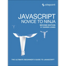 Javascript: Novice to Ninja: The Ultimate Beginner's Guide to JavaScript