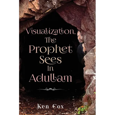 Visualization, The Prophet Sees In Adullam