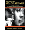 Retrofitting Blade Runner: Issues in Ridley Scott's Blade Runner and Phillip K. Dick's Do Androids Dream of Electric Sheep?