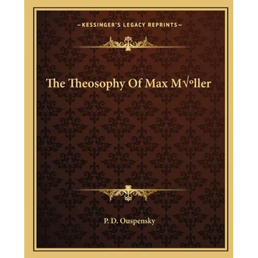 The Theosophy Of Max Müller