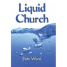 Liquid Church