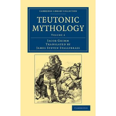Teutonic Mythology - Volume 4