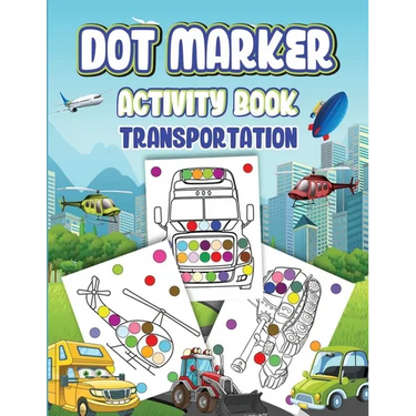 Dot Markers Activity Book Transportation