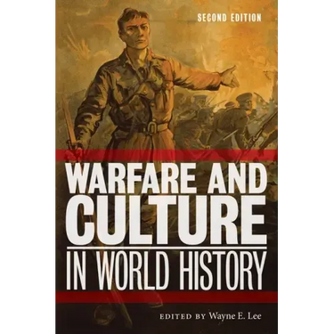 Warfare and Culture in World History, Second Edition
