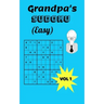 Grandpa's Sudoku (Easy) Vol. 1: Easy Sudoku Puzzles in Paperback for a Grandfather