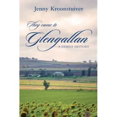 They came to Glengallan: A family history