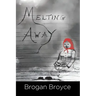 Melting Away