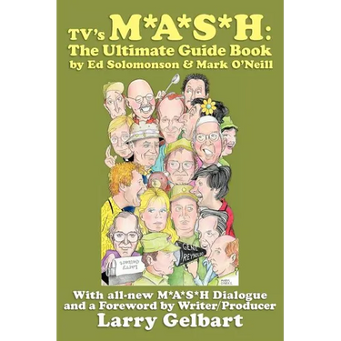 TV's M*A*S*H: The Ultimate Guide Book