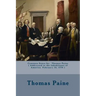 Common Sense by: Thomas Paine ( Addressed to the Inhabitants of America February 14, 1776 )