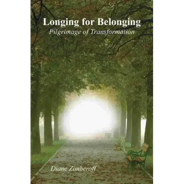 Longing for Belonging: Pilgrimage of Transformation