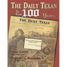 The Daily Texan: The First 100 Years