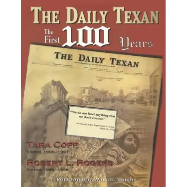 The Daily Texan: The First 100 Years
