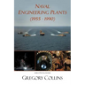 Naval Engineering Plants (1955 - 1990)