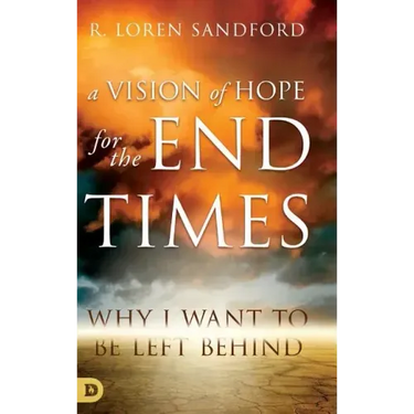 A Vision of Hope for the Endtimes