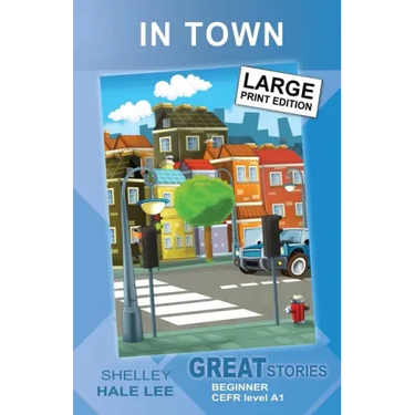 In Town: Great Stories: Beginner