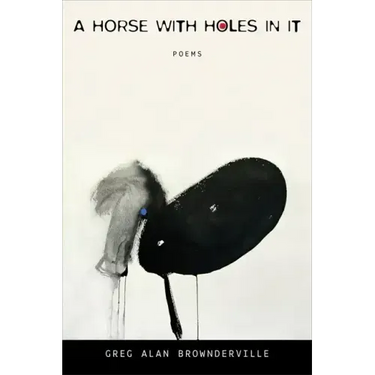 A Horse with Holes in It: Poems