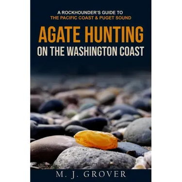 Agate Hunting on the Washington Coast