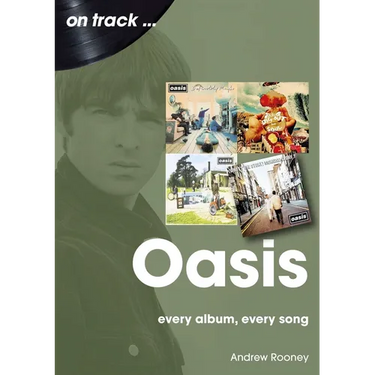 Oasis: Every Album, Every Song