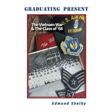 Graduating Present: The Vietnam War & The Class of '66: