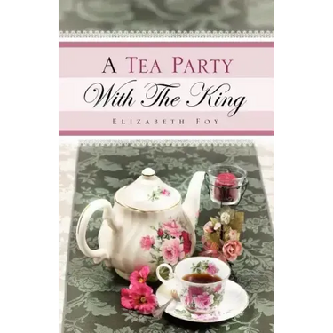 A Tea Party With The King