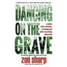 Dancing on the Grave: CSI Grace McColl & Detective Nick Weston Lakes crime thriller Book 1
