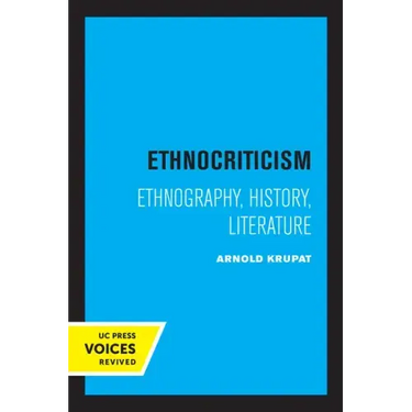 Ethnocriticism: Ethnography, History, Literature