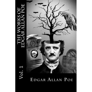 The Works of Edgar Allan Poe - Vol. 1