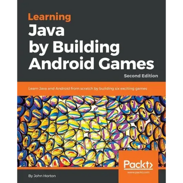 Learning Java by Building Android Games - Second Edition: Learn Java and Android from scratch by building six exciting games