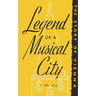 Legend of a Musical City