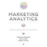 Marketing Analytics: Essential Tools for Data-Driven Decisions