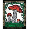 Katya's Book of Mushrooms