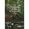 The Freshwater Fishes of Suriname