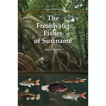 The Freshwater Fishes of Suriname