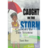 Caught in the Storm
