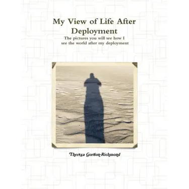 My View of Life After Deployment