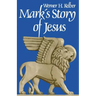Marks Story of Jesus