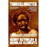 Tongerlongeter: First Nations Leader and Tasmanian War Hero, new edition