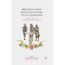 Bringing Human Rights Education to Us Classrooms: Exemplary Models from Elementary Grades to University