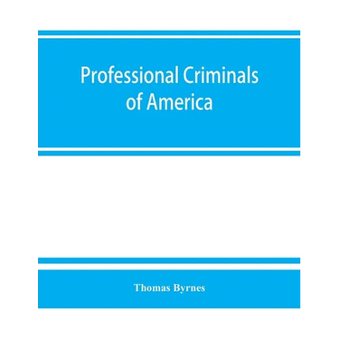 Professional criminals of America