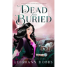 Dead & Buried