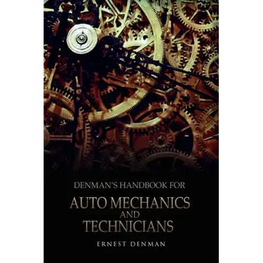 Denman's Handbook for Auto Mechanics and Technicians