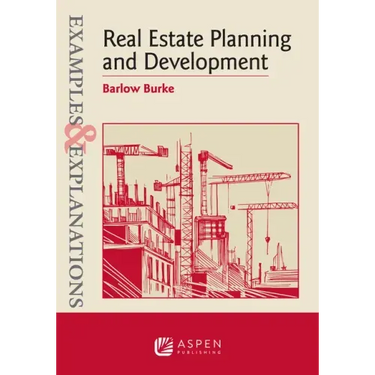 Examples & Explanations for Real Estate Planning and Development