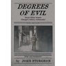 Degrees of Evil: The Pillow Stuffing Murders